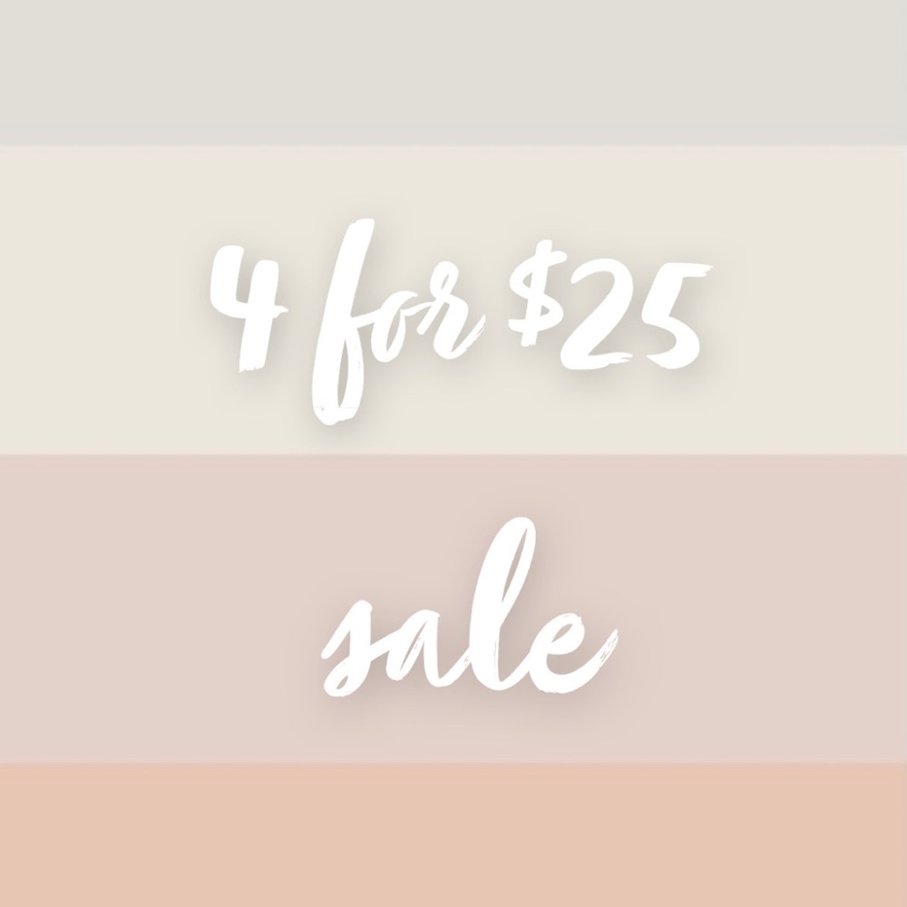 🌸4 for $25 Sale!🌸